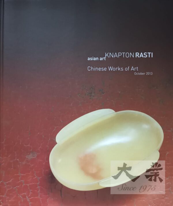 Knapton Rasti Asian Art: WORKS OF ART 2013