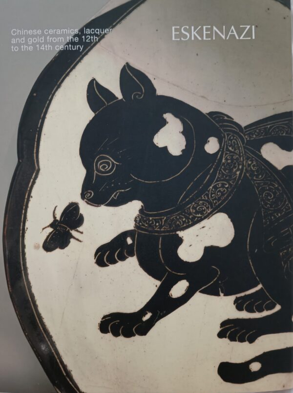 Eskenazi : Chinese Ceramics, lacquer and gold from the 12th to 14th century