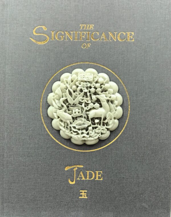 Significance of Jade in China’s Culture, History and Art